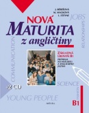 Nová maturita z angličtiny B1 + 2CD (L. Steyne, M. Macková, kolektív, Jana Bérešová)