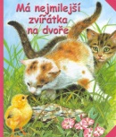 Má nejmilejší zvířátka na dvoře (Dana Winklerová)