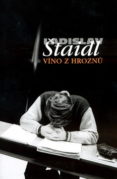 Víno z hroznů (Ladislav Štaidl)