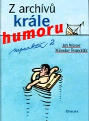 Z archívů krále humoru II. (Jiří Winter-Neprakta, Miloslav Švandrlík)