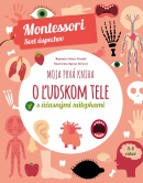 Moja prvá kniha o ľudskom tele (Montessori: Svet úspechov) (Chiara Piroddi)