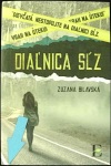 Diaľnica sĺz (1. akosť) (Zuzana Bilavská)
