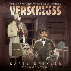 Verschluss (audiokniha) (Karel Drexler, František Dočkal)