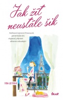 Jak žít neustále šik (Tish Jettová)