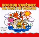 Kocour Vavřinec na vodě i  ve vzduchu (Zdeněk Slabý, Dagmar Lhotová)