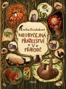 Budeš můj kamarád? Neobyčejná přátelství v přírodě (Emilia Dziubak)