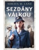 Sezdány válkou (Lubomír Lichý)