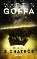 Muž z chatrče (Martin Goffa)