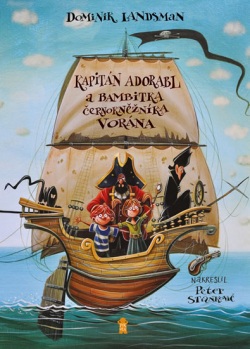 Kapitán Adorabl a bambitka černokněžníka (Dominik Landsman)