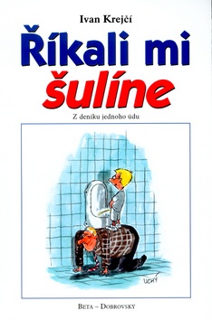 Říkali mi šulíne (Ivan Krejčí, Lubomír Lichý)