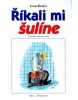 Říkali mi šulíne (Lubomír Lichý)