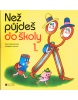 Než půjdeš do školy 1. (Gabriel Filcík, Eva Opravilová)