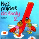 Než půjdeš do školy 2. (Gabriel Filcík, Eva Opravilová)