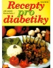 Recepty pro diabetiky (Luboš Bárta, Jiří Kareš)
