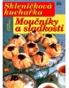 Skleničková kuchařka Moučníky a sladkosti (Lenka Mahelová)