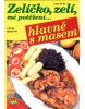 Zelíčko, zelí, mé potěšení... hlavně s masem (Jitka Höflerová)