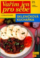 Vařím jen pro sebe i z polotovarů (Luboš Bárta, Libuše Vlachová)