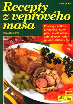 Recepty z vepřového masa (Pavla Michňová, Luboš Bárta)