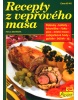 Recepty z vepřového masa (Pavla Michňová, Luboš Bárta)