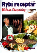 Rybí receptář Miloše Štěpničky (Vladimír Doležal, Miloš Štěpnička)