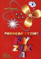 Prehľad fyziky - 2.časť (Jozef Zámečník)