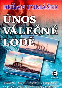 Únos válečné lodě (Dušan Tomášek)