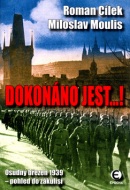 Dokonáno jest...! (Roman Cílek, Miloslav Moulis)