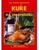 Kuře na 301 způsobů (Jiří Poláček, Martkéta Aubrechtová)