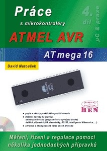 Práce s mikrokontroléry ATMEL AVR - ATmega16 (Matoušek David)