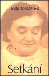 Setkání 3 (Míla Tomášová)