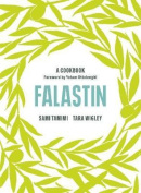 Falastin: A Cookbook (Tara Wigley, Sami Tamimi)
