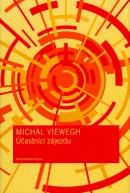Účastníci zájezdu (Jiří Sopko, Michal Viewegh)