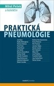 Praktická pneumologie (kolektív, Miloš Pešek)