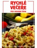 Rychlé večeře pro moderní ženu