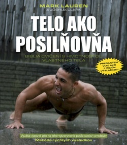 Telo ako posilňovňa (1. akosť) (Joshua Clark, Mark Lauren)