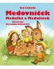 Medovníček, Medulka a Medulínek (Jan Lebeda)