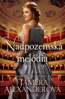 Nadpozemská melódia (1. akosť) (Tamera Alexander)