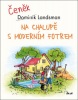 Na chalupě s moderním fotrem (Dominik Landsman)