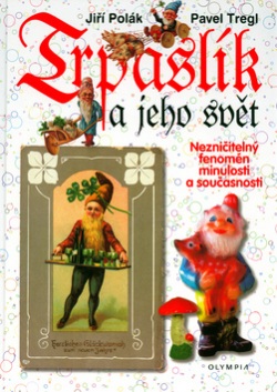 Trpaslík a jeho svět (Pavel Tregl, Jiří Polák)