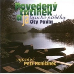 Povedený tatínek a já (audiokniha) (Petr Haničinec, Ota Pavel)