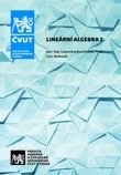 Lineární algebra 2, 2. vydání (Ľubomíra Dvořáková)