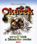 Okáček (Oldřich Tripes, Jan Lebeda)