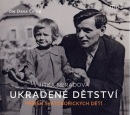 Ukradené dětství (audiokniha) (Dana Černá, Jitka Neradová)