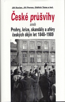 České průšvihy (Jiří Kocian, Jiří Pernes, Oldřich Tůma)