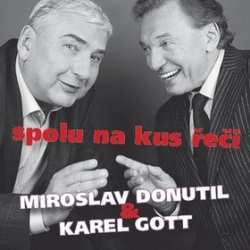 Spolu na kus řeči (Karel Gott, Miroslav Donutil)