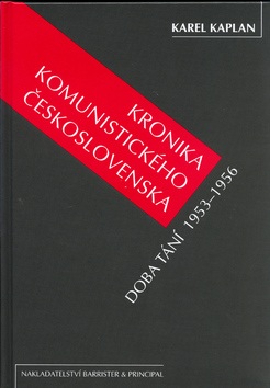 Kronika komunistického Československa  4.díl (Karel Kaplan)