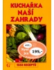 Kuchařka naší zahrady (Jiří Poláček, kolektív)