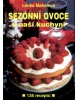 Sezónní ovoce v naší kuchyni (Jan Chalupa, Jaromír Hán, Štěpán Pažout)