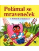 Polámal se mraveneček (Josef Kožíšek, Jana Svobodová)