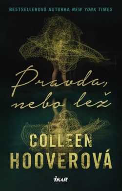 Pravda, nebo lež (Colleen Hoover)